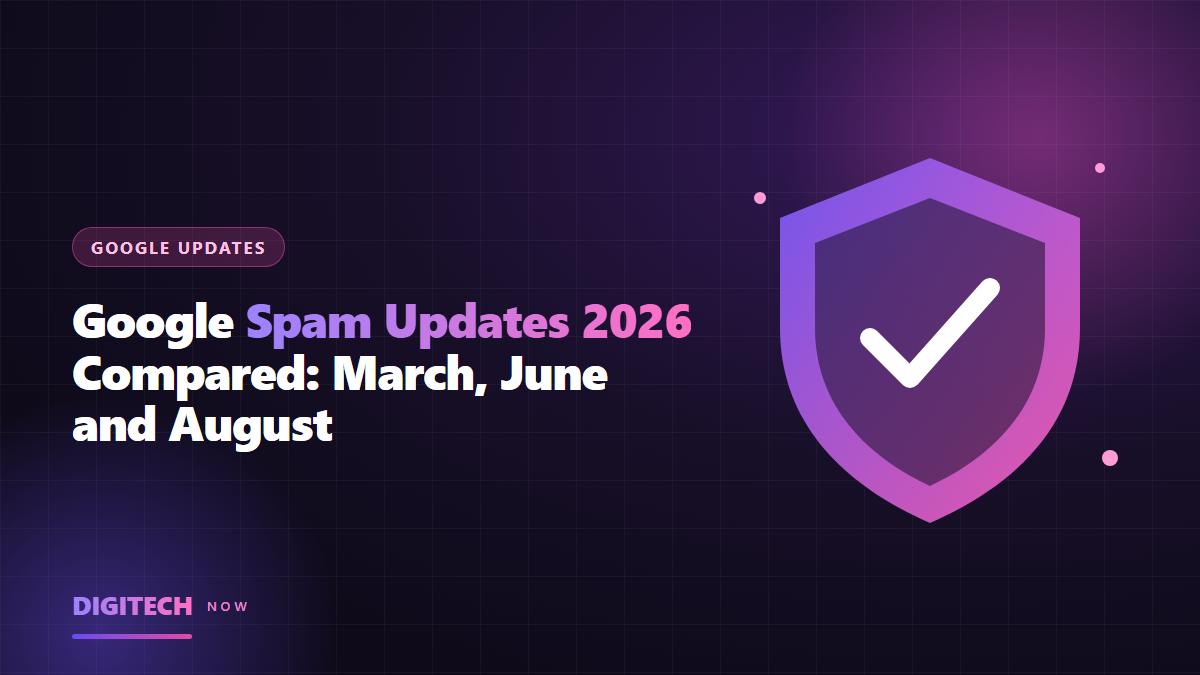 Google Spam Updates 2026 Compared: March, June and August